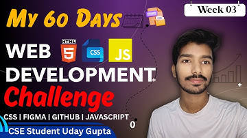 Week 3 of 60 Days Web Dev Challenge| CSS | Figma Flipkart Design | GitHub | Netflix Clone | YP LOGIX