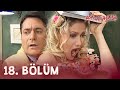 Aşkım Aşkım 18. Bölüm - FULL BÖLÜM