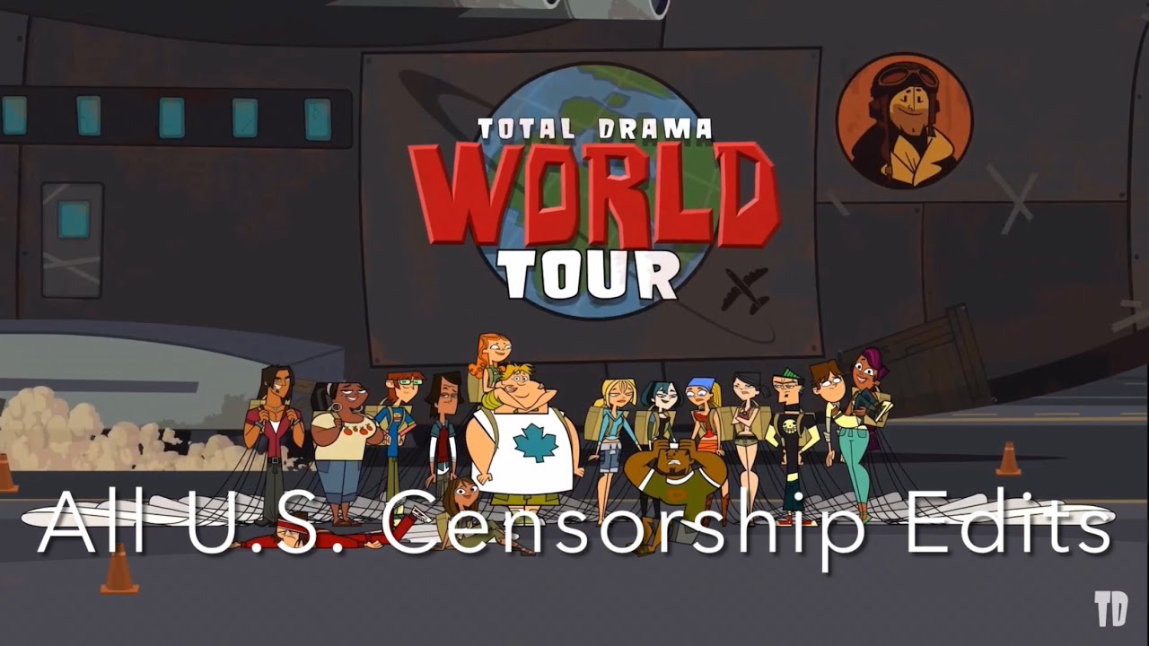 All American Censorship Edits in Total Drama World Tour YouTube