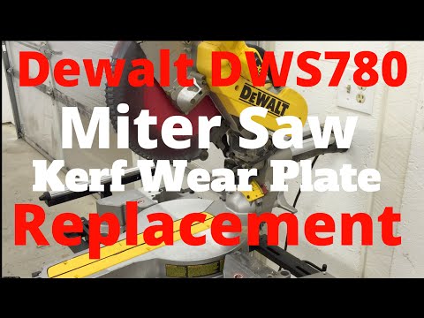 Dewalt Miter Chop Saw Repair Wear Plate Replacement DWS780