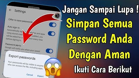 Cara Export Semua Sandi Yang Tersimpan di Google Chrome