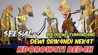 Dewi Srikandi sekti nekat mbedah ndorowati, bolodewo ngamuk