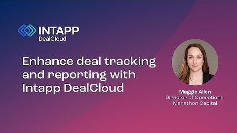 Enhance deal tracking and reporting with Intapp DealCloud