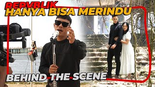 REPVBLIK - HANYA BISA MERINDU ( Behind The Scene )