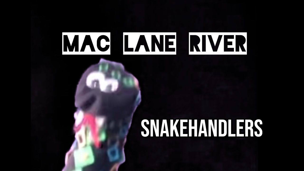 “Snakehandlers” by Mac Lane River