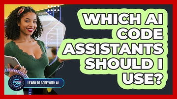 Which AI Code Assistants Should I Use?