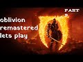 Oblivion Remastered Lets Play Part 9 : The Search For Magical Wood