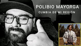 POLIBIO MAYORGA-CUMBIA DE MI REGIÓN (MI PAISA)-OPINIÓN