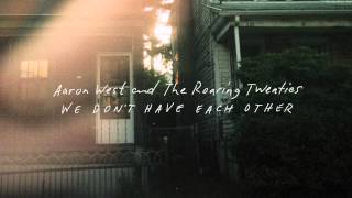 Video thumbnail of "Aaron West and The Roaring Twenties - St. Joe Keeps Us Safe"