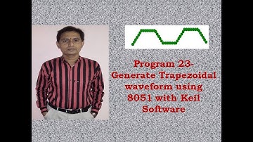 8051 Program 23- Generate Trapezoidal  waveform 50% duty cycle using 8051 with Keil Software