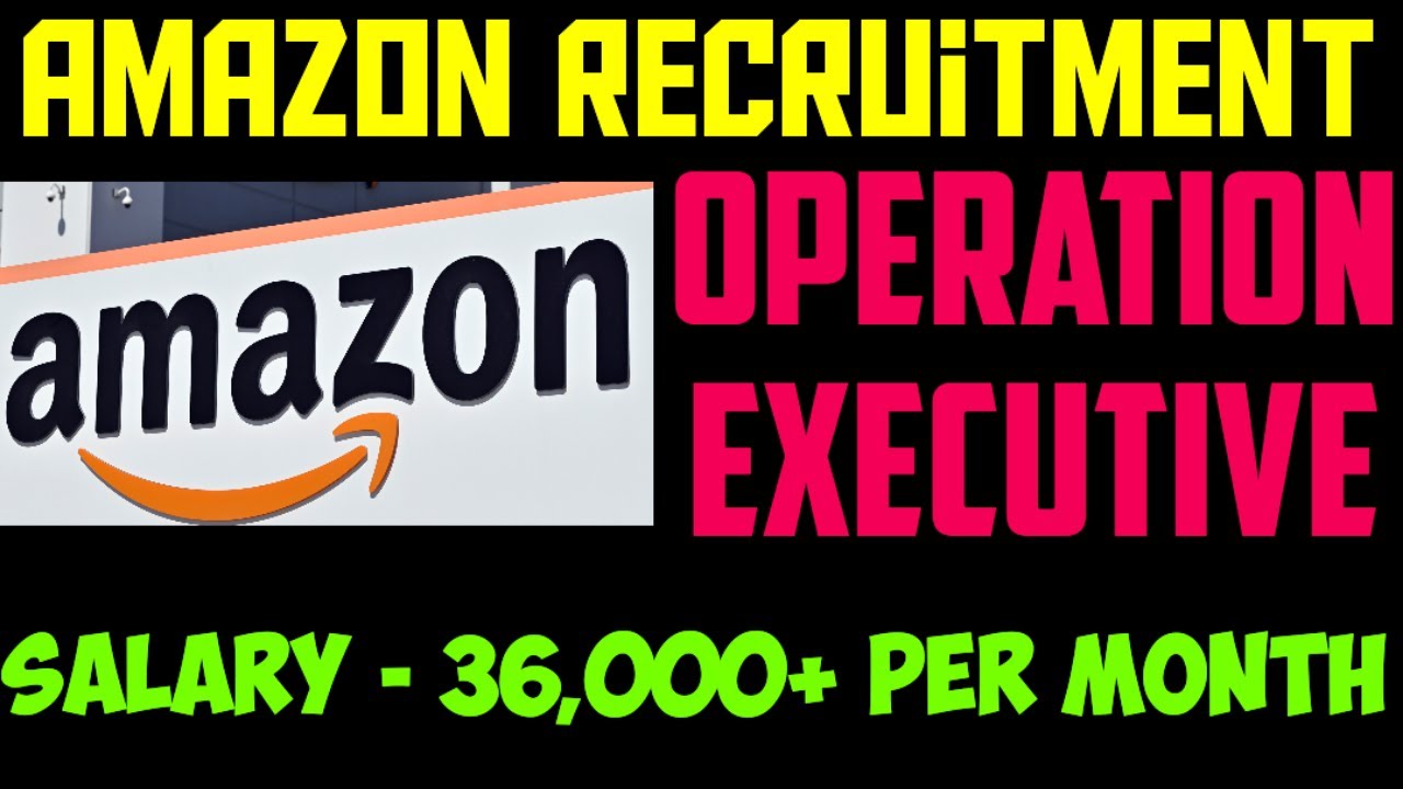 Amazon Hiring Operations Executive Jobs In Trivandrum Job Vacancy Amazon Hiring Operations Executive Jobs In Trivandrum Job Vacancy