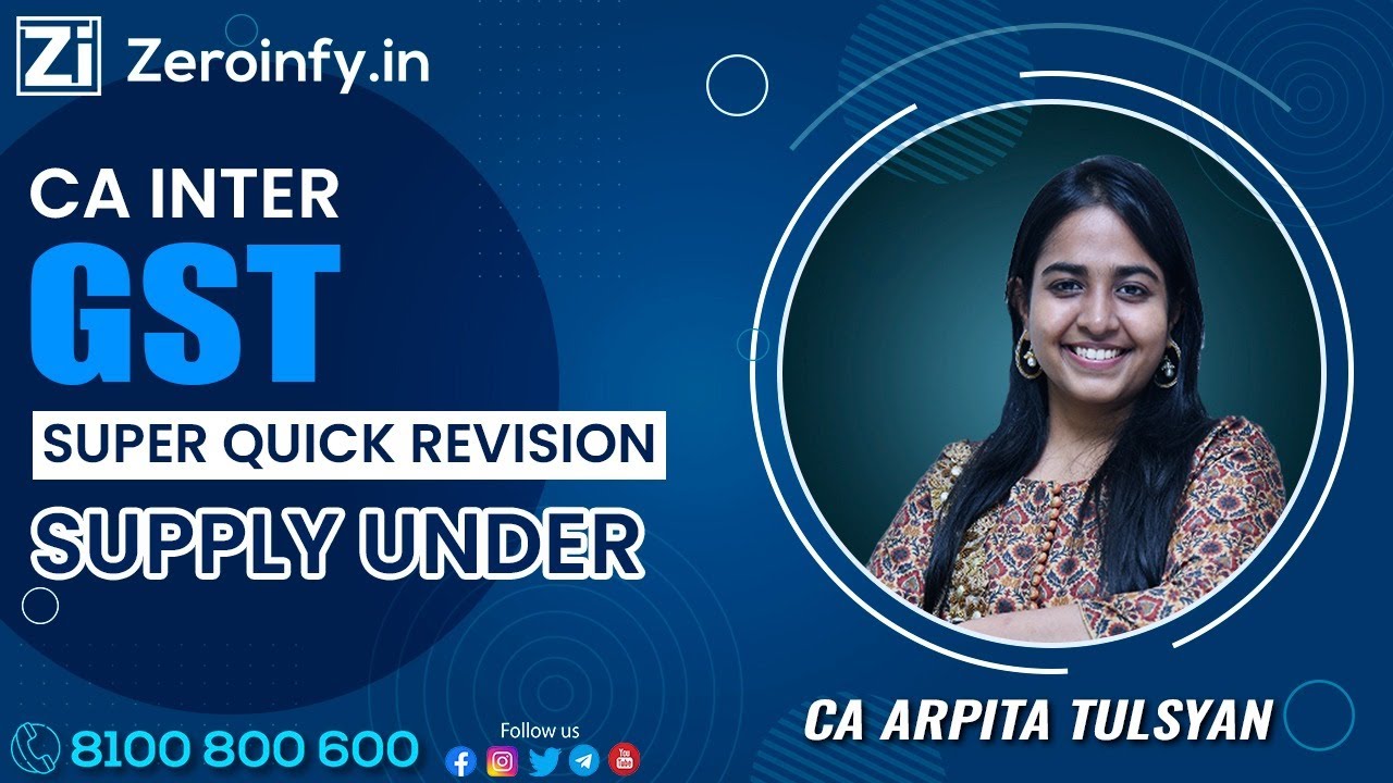 CA Inter GST Super Quick Revision | Supply under GST | CA Arpita ...