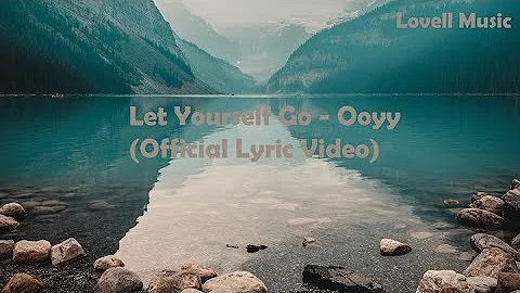 Let Yourself Go - Ooyy(Lyric Video) - DayDayNews