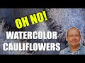 Watercolor cauliflower, what causes them so you don&#39;t! Fixing them. Watercolour tips for beginner.