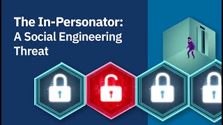 The In-Personator: A Social Engineering Threat