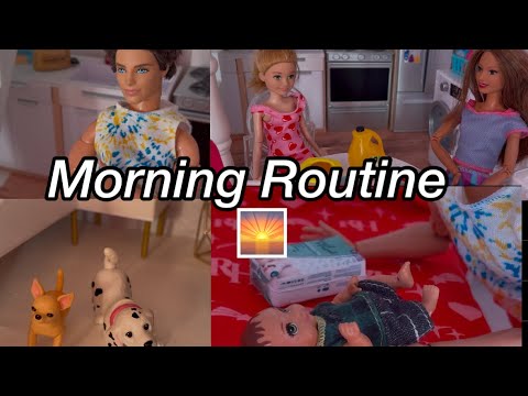 Barbie Dolls Our NEW Family Morning Routine 2025