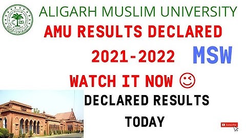 AMU RESULTS DECLARED TODAY UPDATE 2021-2022