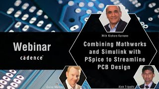 Webinar: Combining Mathworks and Simulink with PSpice to Streamline PCB Design