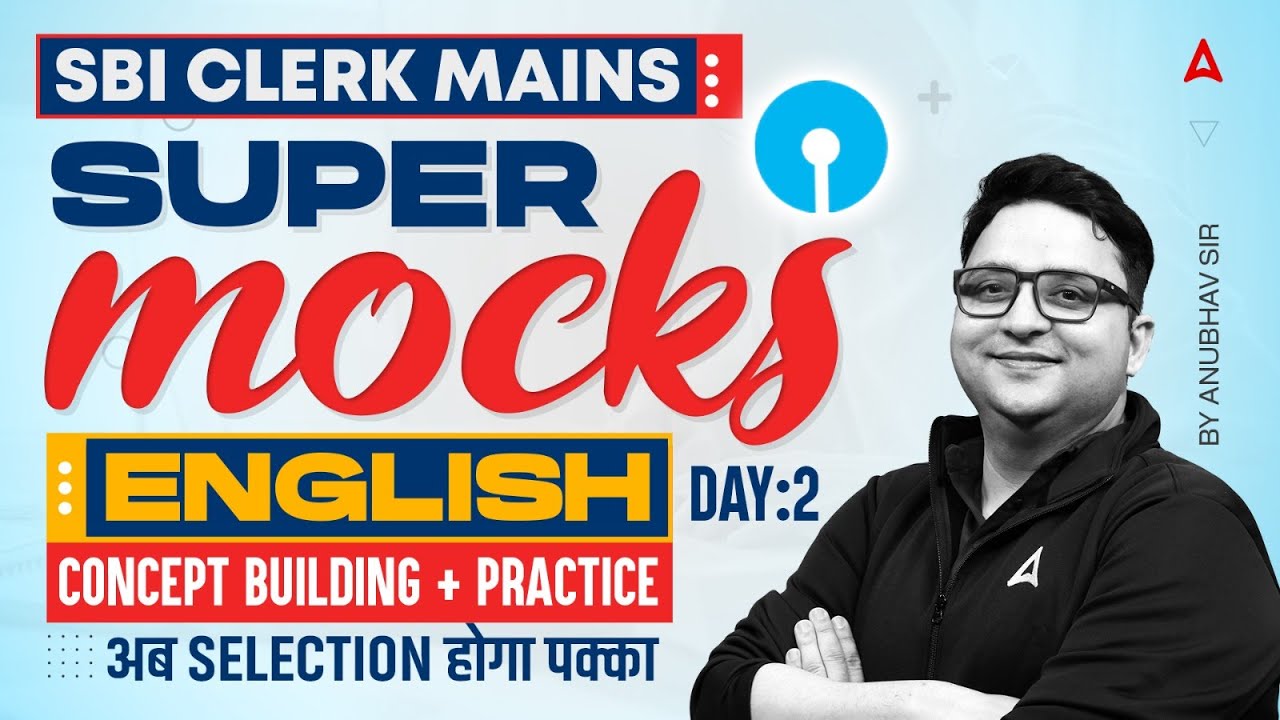 SBI Clerk Mains English | SBI Clerk Mains Super Mock Test | By Anubhav Goswami #2