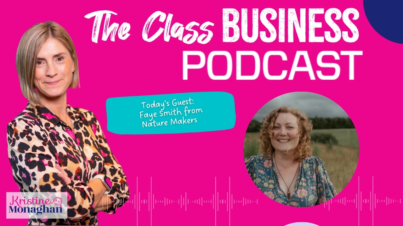 Talking All Things Nature Makers on the Class Business Awards Podcast