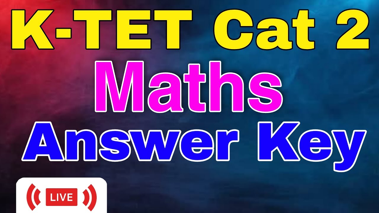 ktet-cat-2-maths-answer-key-live-youtube