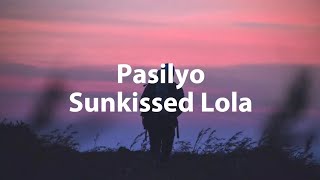 Pasolyo - Sunkissed Lola ll Tik tok version Lyrics ( Slowed     )