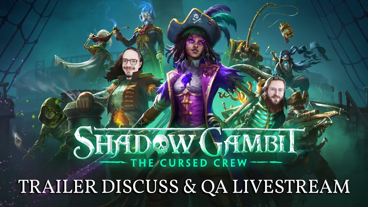 Shadow Gambit: The Cursed Crew - Out Now!