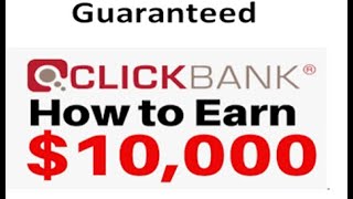 $0-$10,000 Clickbank Guaranteed (STEP BY STEP)|how to promote clickbank products | MAKE MONEY ONLINE