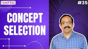 #35 Concept Selection | Functional and Conceptual Design