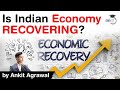 Is Indian Economy Recovering? Latest economic numbers explained #UPSC #IAS