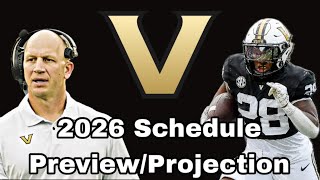 Vanderbilt Commodores 2026 Schedule Preview/ Projection ( College Football ) 