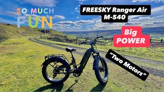 The “Amazing” Freesky Ranger Air M-540 Twin Motor Ebike 👍👍👍👍👍