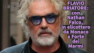 Flavio Briatore: con il figlio in elicottero da Monaco al Twiga - Forte dei Marmi