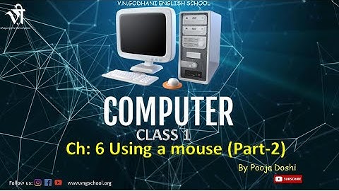 Computer For Class 1 | Ch: 6 Using a mouse (Part-2) By Pooja Doshi