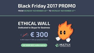 Ethical Wall for Skype for Business - Black Friday 2017 screenshot 4