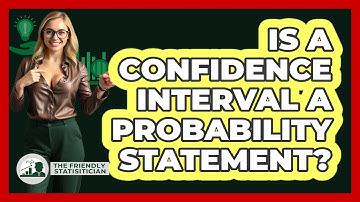 Is A Confidence Interval A Probability Statement?