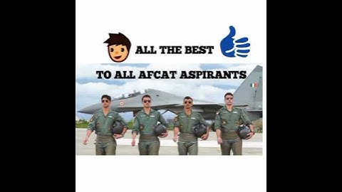 👍ALL THE BEST TO ALL #AFCAT ASPIRANTS || MOST IMPORTANT THINGS FOR AFCAT EXAM || DON