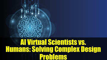 AI Virtual Scientists vs. Humans: Solving Complex Design Problems | Duke University Breakthrough
