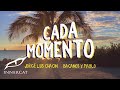 Cada Momento  - @Jorge Luis Chacín  Ft @BacanosOficial  & Pablo