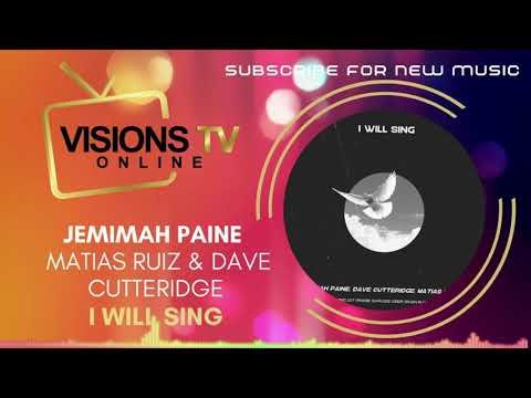 Jemimah Paine x Matias Ruiz & Dave Cutteridge - I Will Sing [Audio Visual] | VisionsTVOnline