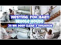 DEEP CLEAN DECLUTTER ORGANIZE WITH ME 2021 NESTING FOR BABY WHOLE HOUSE CLEANING BEFORE & AFTER