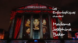 MADAME JOSÉPHINE BAKER - Les Enfantastiques