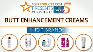 Best Butt enhancement cream Reviews  – How to Choose the Best Butt enhancement cream