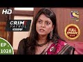 Crime Patrol Dastak - Ep 1028 - Full Episode - 26th April, 2019