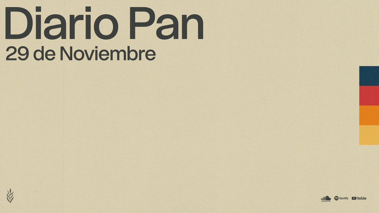 Devocional Diario Pan 29 de Noviembre #DiarioPan - YouTube