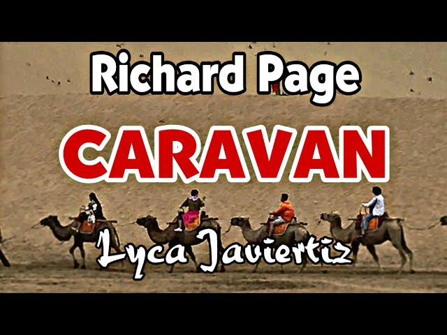 Caravan - Richard Page | Lyca Javiertiz | Lyrics class=