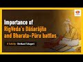 Importance of rigvedas darja and bharata pru battles  shrikant talageri  sangamtalks