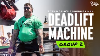 DEADLIFT MACHINE (Group 2) | 2023 World's Strongest Man