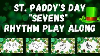 SEVENS St. Paddy's Day Rhythm Hand Clapping Game