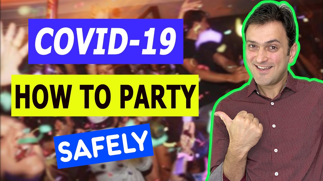 How to Party Safely During COVID?!?